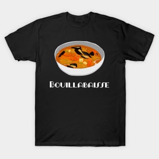 Bouillabaisse FOGS FOOD FRENCH 8 T-Shirt